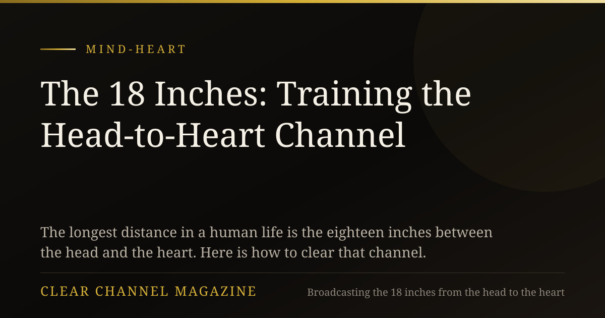 The 18 Inches: Training the Head-to-Heart Channel